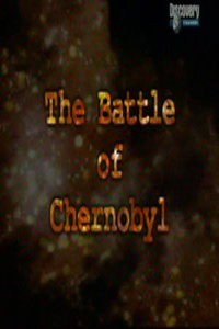 Битва за Чернобыль / Battle of Chernobyl